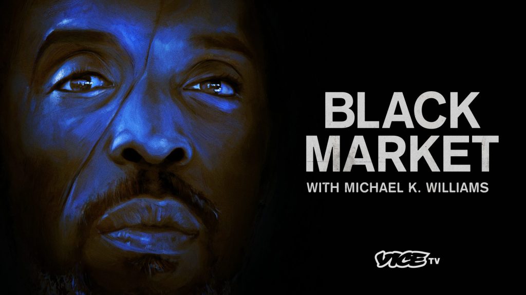 Trailer for ‘Black Market’ Season 2 With Reveals Michael K. Williams Final Project