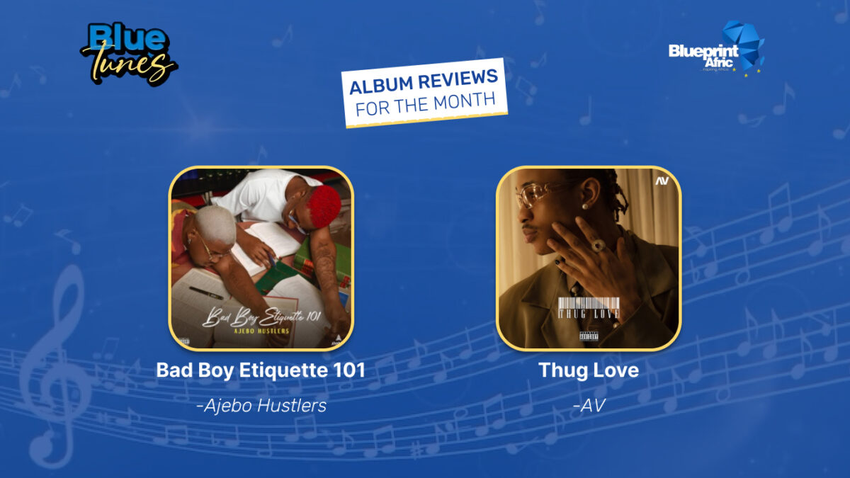 #BlueTunes: Ajebo Hustlers, AV Top EP Picks For December