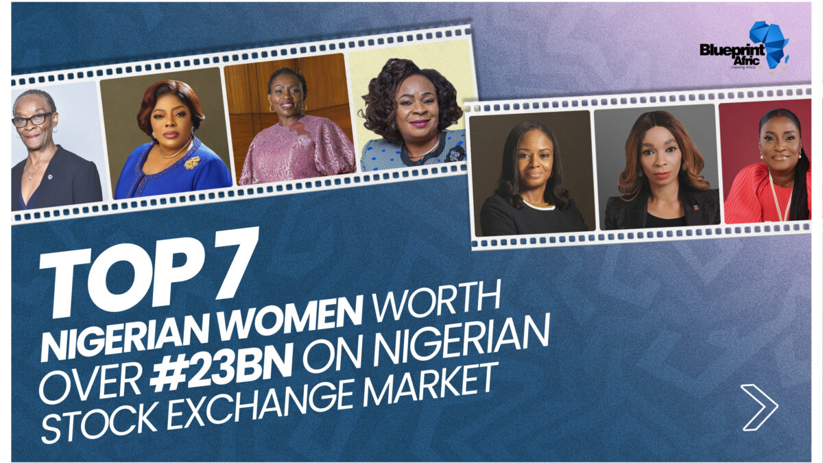Top 7 Nigerian Women On the Nigerian Stock Exchange Market