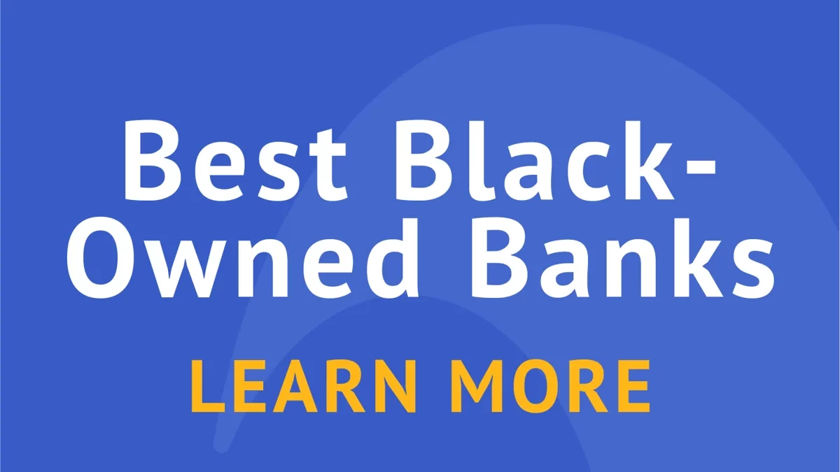The Top 7 Impactful Black-Owned Banks in America